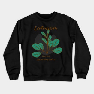 Eco Tourism. Travelers Appreciating Nature Crewneck Sweatshirt